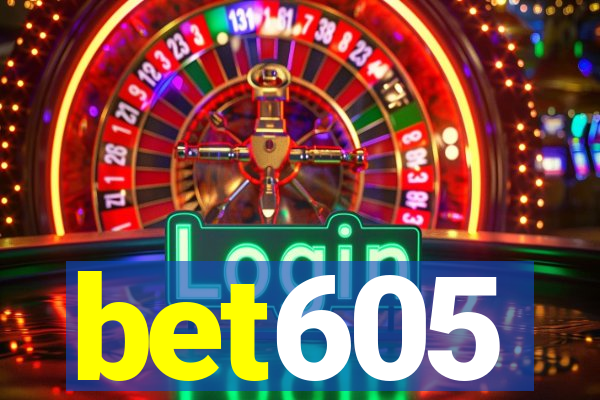 bet605