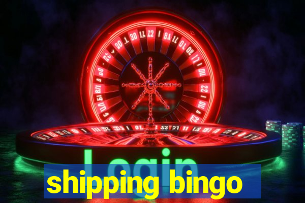 shipping bingo