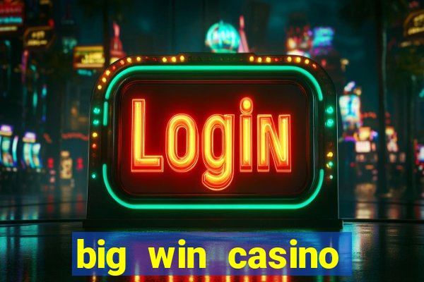 big win casino online gcash