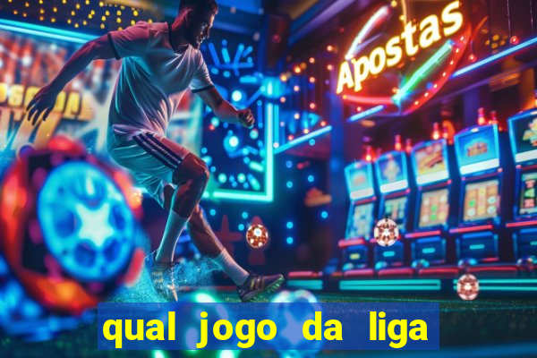 qual jogo da liga dos campe?es vai passar no sbt