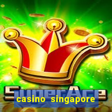 casino singapore marina bay