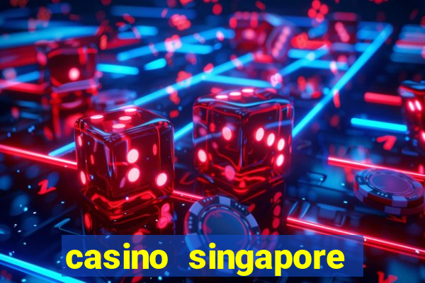 casino singapore marina bay