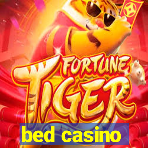 bed casino