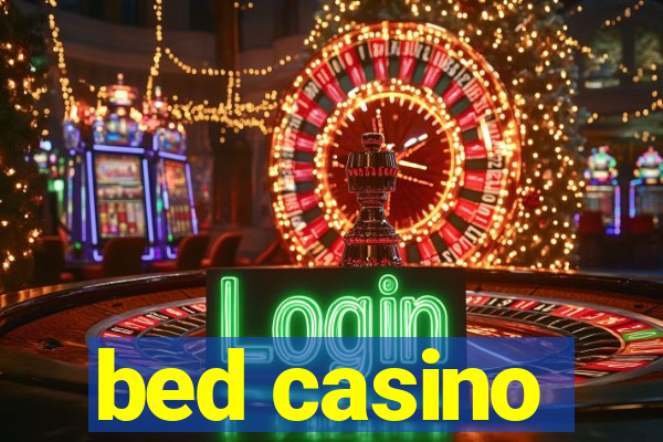 bed casino