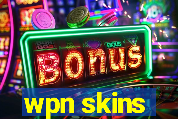 wpn skins