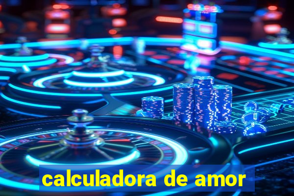 calculadora de amor