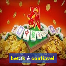 bet3k é confiavel