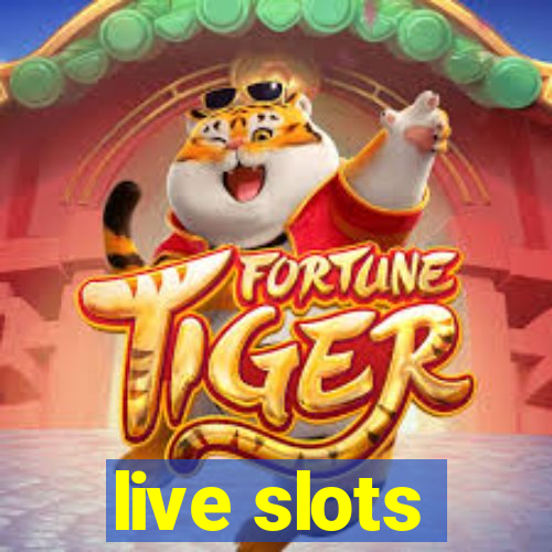 live slots