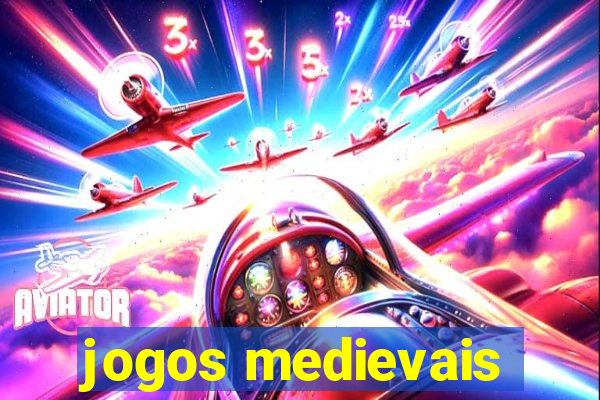 jogos medievais