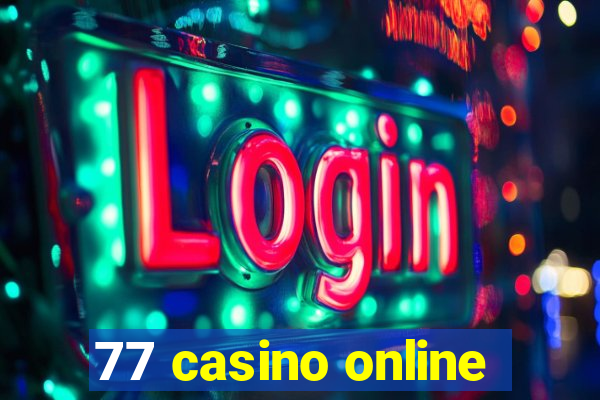 77 casino online