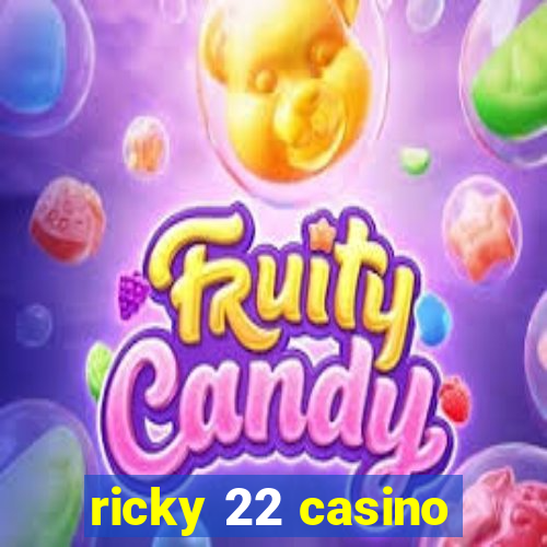 ricky 22 casino