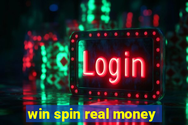 win spin real money