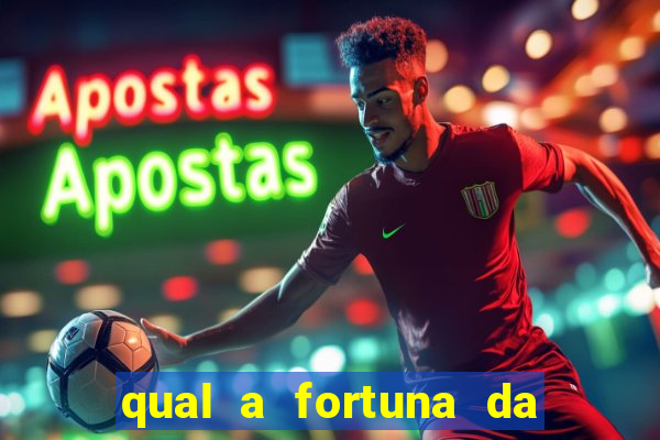 qual a fortuna da família real brasileira