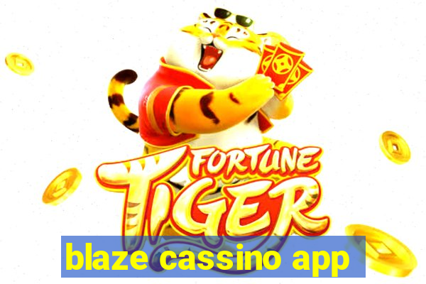 blaze cassino app