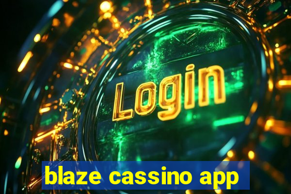 blaze cassino app