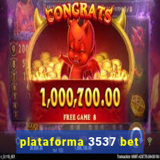 plataforma 3537 bet