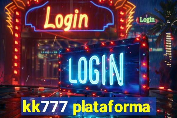 kk777 plataforma