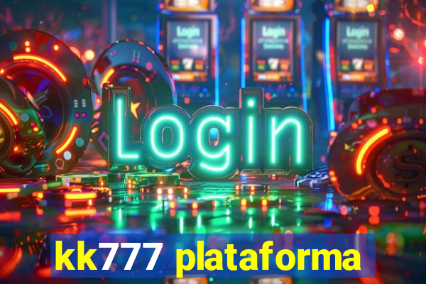 kk777 plataforma