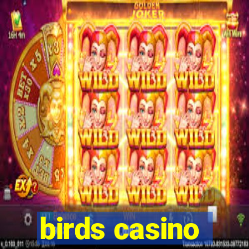 birds casino