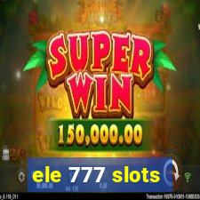 ele 777 slots