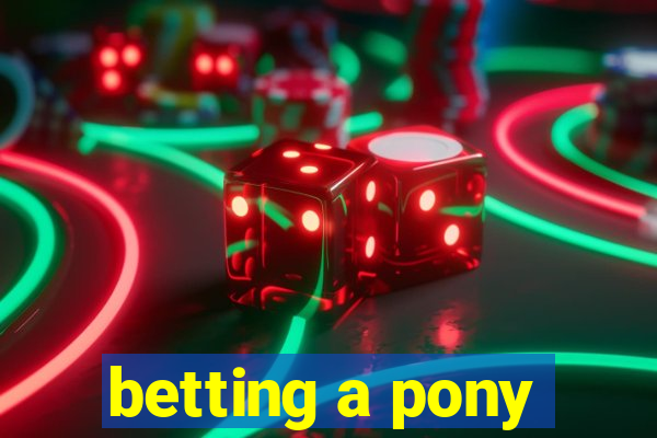 betting a pony