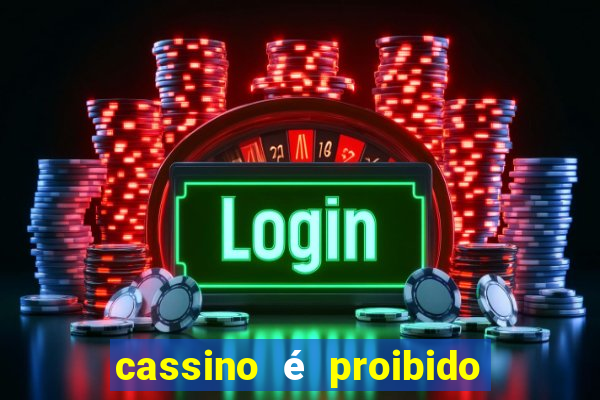 cassino é proibido no brasil