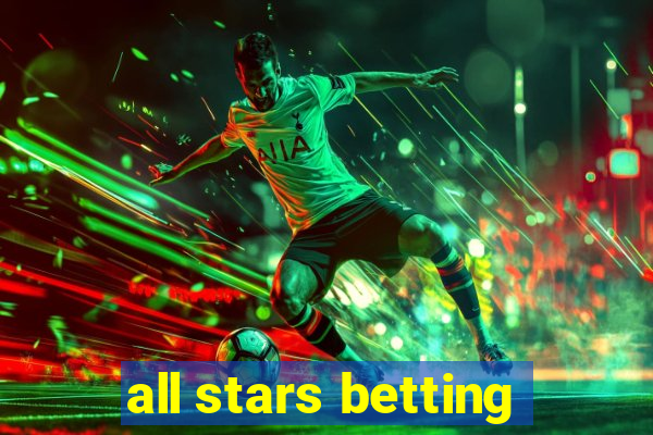 all stars betting