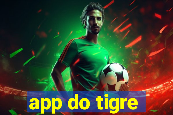 app do tigre