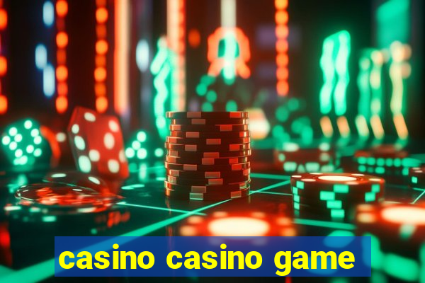 casino casino game