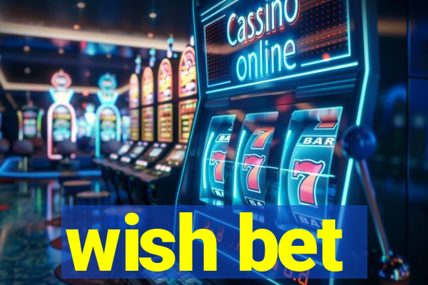 wish bet