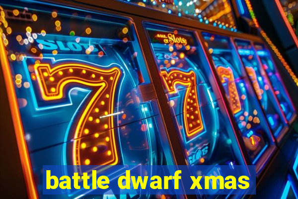 battle dwarf xmas