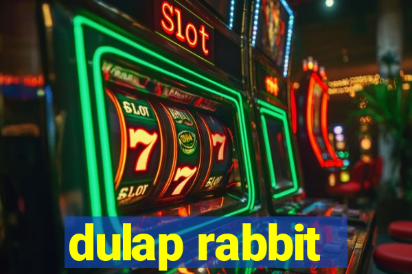 dulap rabbit