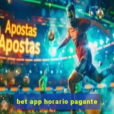 bet app horario pagante