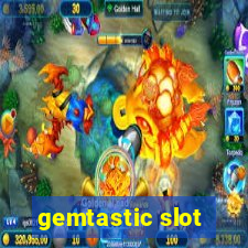 gemtastic slot