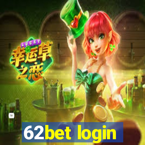 62bet login