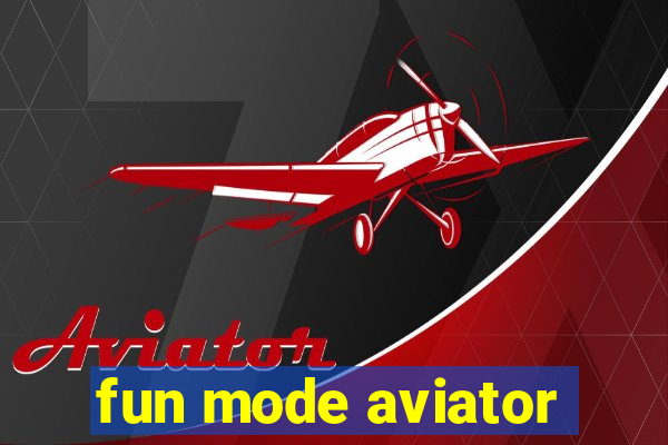 fun mode aviator