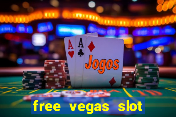 free vegas slot machines online