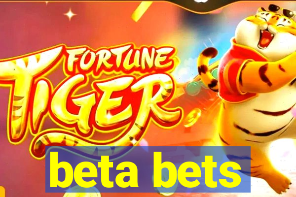 beta bets