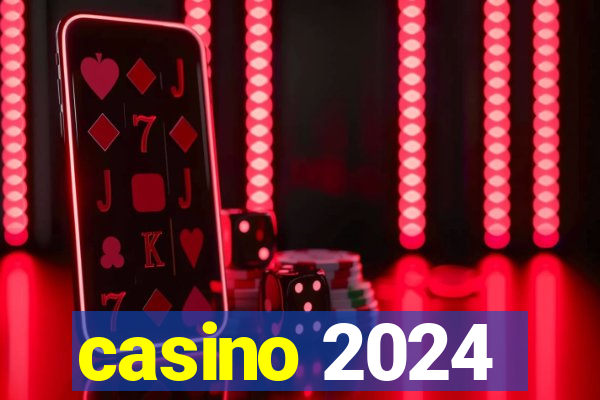 casino 2024