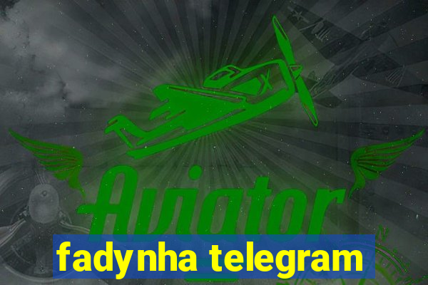 fadynha telegram