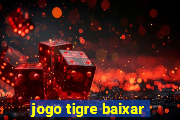 jogo tigre baixar