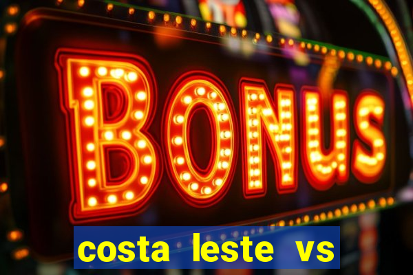 costa leste vs costa oeste