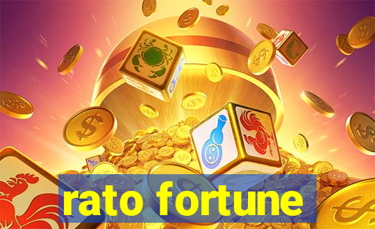 rato fortune