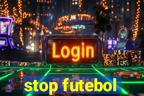 stop futebol