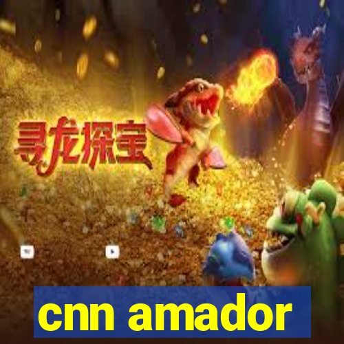 cnn amador