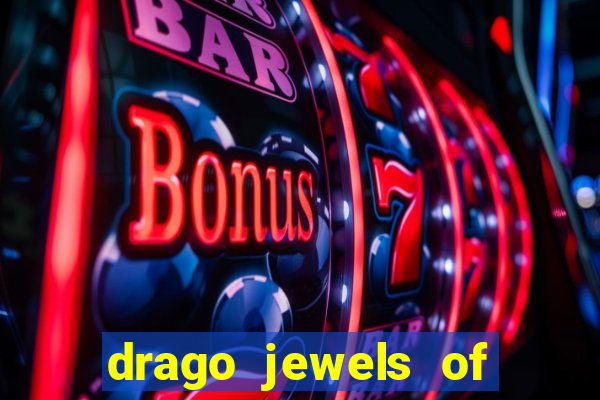 drago jewels of fortune demo