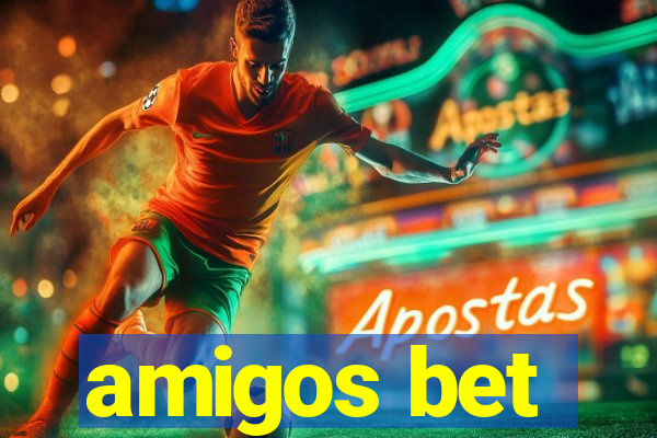 amigos bet