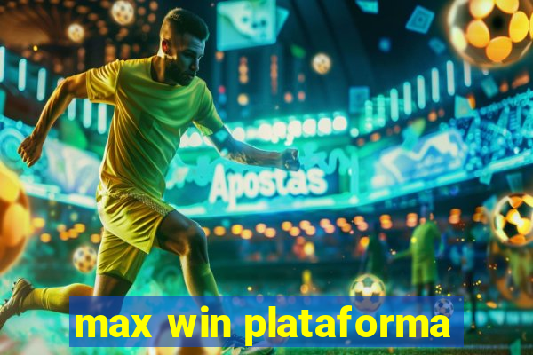 max win plataforma