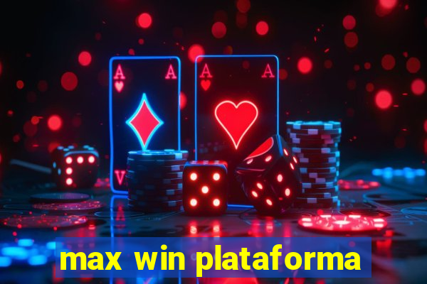 max win plataforma