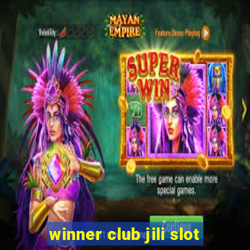 winner club jili slot